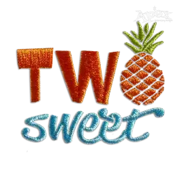 Two Sweet Happy Birthday Pineapple Machine Embroidery Design by Apex