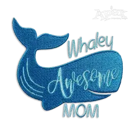 Whaley Awesome Mom Machine Embroidery Design - Apex