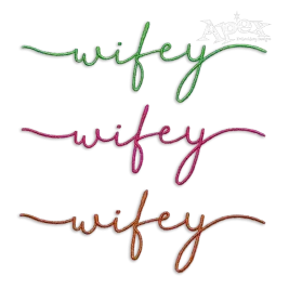 Wifey Handwriting Machine Embroidery Design - Apex