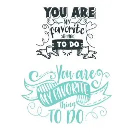 You Are My Favorite Thing to Do SVG Cuttable Design