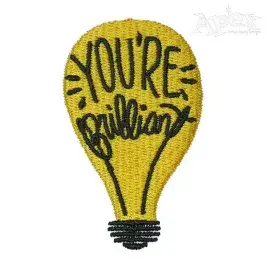 You're Brilliant Lightbulb Embroidery Design
