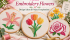 Embroidery flowers with lily, tulips, daffodils and rose designs by Apex