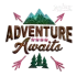 Adventure Awaits Machine Embroidery Design by Apex