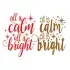 All is Calm and Bright SVG Cuttable Design