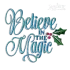 Believe in Magic Christmas Machine Embroidery Design