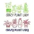 Crazy Plant Lady SVG Cuttable Design