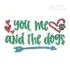 You, Me and The Dogs Embroidery Design