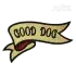 Good Dog Pet Machine Embroidery Design Ribbon Banner