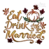 Fall in Love - Eat Drink and Be Marriage Machine Embroidery Designs