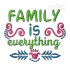 Family Is Everything Machine Embroidery Design by Apex