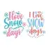 I Love Snow Days Cuttable Design
