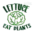 Lettuce Eat Plants Vegan Vegetation Machine Embroidery Design