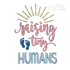 Raising Tiny Humans Mother or Teacher Saying Idea Machine Embroidery Designs