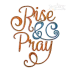 Rise and Pray Machine Embroidery Design by Apex