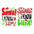 Santa I Know Him SVG Cuttable Design
