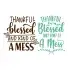 Thankful Blessed and Kind of a Mess SVG Cuttable Design