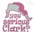 You Serious Clark? Christmas Embroidery Design